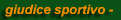 Giudice Sportivo